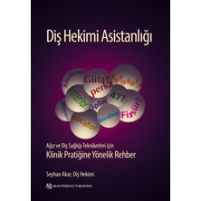 Quintessence Publishing Diş Hekimi Asistanlığı / Ağız ve Diş Sağlığı Teknikerleri Için Klinik Pratiğine Yönelik Rehber