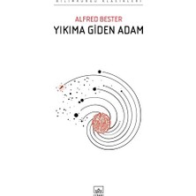 İthaki Yayınları İthaki Yayınkarı Yıkıma Giden Adam - Alfred Bester Ciltsiz Kitap  264 Sayfa Bilimkurgu Klasikleri