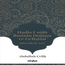 TeknoKapsül Hadis Usûlü Ilminin Doğuşu Gelişimi