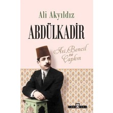 TeknoKapsül Abdülkadir: Asi, Bencil Çapkın