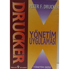 Yönetim Uygulaması - Peter F. Drucker