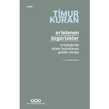 TeknoKapsül Ertelenen Özgürlükler - Ortadoğu'da Islam Hukukunun Politik Mirası
