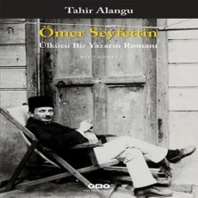 TeknoKapsül Ömer Seyfettin - Ülkücü Bir Yazarın Romanı
