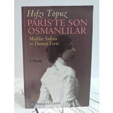 Remzi Kitabevi Paris'te Son Osmanlılar Mediha Sultan ve Damat Ferit ( 2. El Kitap )