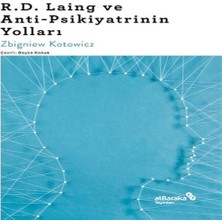 Brc Design R.d. Laing ve Anti-Psikiyatrinin Yolları