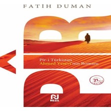 Esranın Dünyası Pir-I Türkistan Aed Yesevinin Romanı