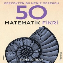 TeknoKapsül Gerçekten Bilmeniz Gereken 50 Matematik Fikri