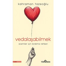 Vedalaşabilmek /kahraman Tazeoğlu /yediveren Yayınları
