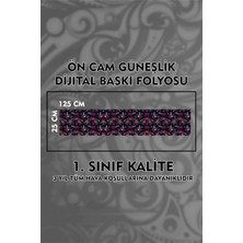 Özgül Reklam Gül Ön Cam Güneşlik Folyo / Dijital Baskı / Yapışkanlı Folyo / Araç Sticker