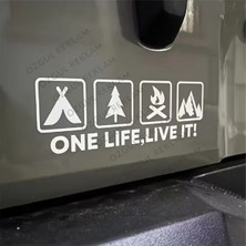 Özgül Reklam Tek Bir Hayat Onu Yaşa One Life Live It Kamp Sticker Araba Sticker / Motor Sticker / Laptop Sticker