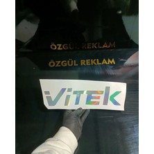 Özgül Reklam Vitek Araba Arka Cam Yazıları / Araç Sticker / Hologram Sticker / Motor Sticker / Motor Etiket