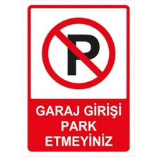 Özgül Reklam 2 Adet Iyiolsun Garaj Girişi Park Etmeyin Park Yasak Ikaz Etiketi Sticker Yapıştırma 15X21 cm