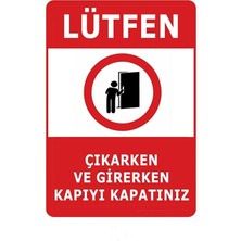 Özgül Reklam Lütfen Kapıyı Kapatın Uyarı Sticker 16X24 cm