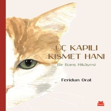 Mixora Üç Kapılı Kısmet Hanı - Bir Barış Hikayesi