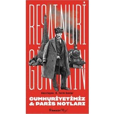 Esranın Dünyası Cumhuriyetimiz & Paris Notları