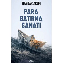 Esranın Dünyası Para Batırma Sanatı