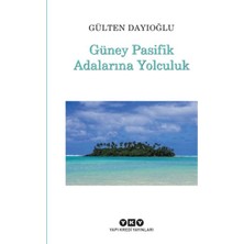 Esranın Dünyası Güney Pasifik Adalarına Yolculuk