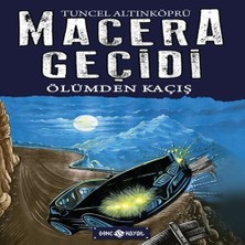 Alvera Macera Geçidi 15 - Ölüme Kaçış