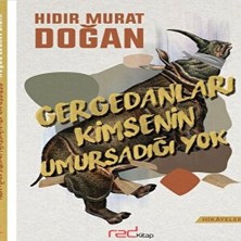 Alvera Gergedanları Kimsenin Umursadığı