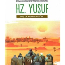 Alvera Kuyudan Saraya Uzanan Yolculuk Hz. Yusuf