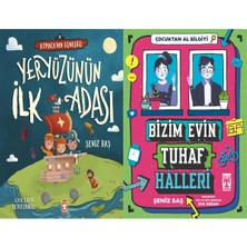 Timaş Çocuk Yeryüzünün Ilk Adası ve Bizim Evin Tuhaf Halleri (Şeniz Baş)