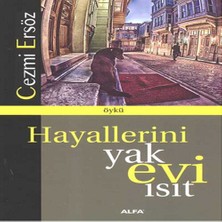 Alvera Hayallerini Yak Evi Isıt