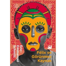 Doğan Kitap Felix ve Görünmez Kaynak - Eric-Emmanuel Schmitt