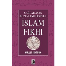 Pozitif Yayınları Çağlar Aşan Düzenlemeleriyle Islam Fıkhı