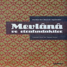 Mixora Mevlana ve Etrafındakiler