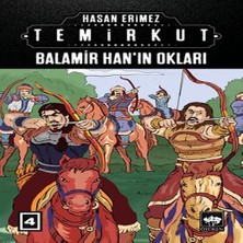Mixora Temirkut 4 - Balamir Han’ın Okları