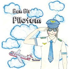 Mixora Ben Bir Pilotum - Meslekler Serisi