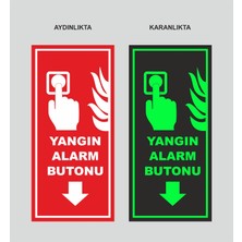 Tnk Market Uyarı Levhaları "yangın Alarm BUTONU"11X24 cm Fosforlu Dekota Tabela Uyarı Levhası