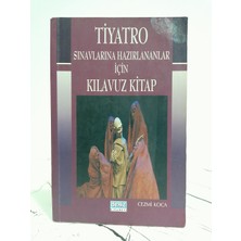 Tiyatro Sınavlarına Hazırlananlar Için Kılavuz Kitap ( 2. El Kitap )