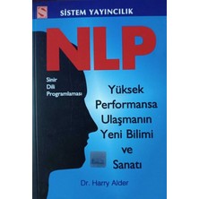 Sistem Yayıncılık Nlp - Yüksek Performansa Ulaşmanın Yeni Bilimi ve Sanatı / Harry Alder   (Tavsiyeli Kitap)