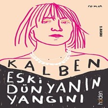 K&A Eski Dünyanın Yangını