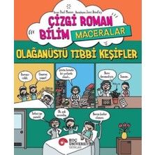 Ne Lazım Bana Çizgi Roman Bilim - Maceralar – Olağtü Tıbbi Keşifler