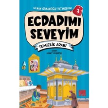 Ne Lazım Bana Ecdadımı Seveyim 3 - Temizlik Adabı