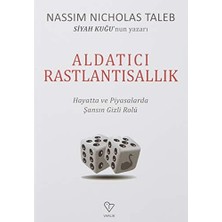 Aldatıcı Rastlantı: Hayatta ve Piyasalarda Şansın Gizli Rolü