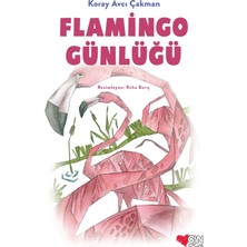 Flamingo Günlüğü-Koray Avcı Çakman