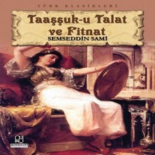 Chic Haven Taaşşuk-U Talat ve Fitnat