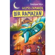Ne Lazım Bana Geçmiş Zamanda Bir Ramazan