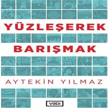 Ne Lazım Bana Yüzleşerek Barışmak
