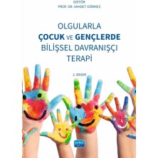 Olgularla Çocuk ve Gençlerde Bilişsel Davranışçı Terapi