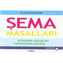 Şema Masalları: Içimizdeki Çocuktan Yanımızdaki Çocuğa