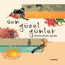 Ne Lazım Bana Son Güzel Günler