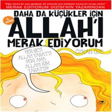 Ne Lazım Bana Daha Da Küçükler Için Allah'ı Merak Ediyorum 5
