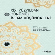 Ne Lazım Bana Xıx. Yüzyıldan Günümüze Islam Düşünürleri –cilt 1