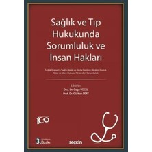 Sağlık ve Tıp Hukukunda Sorumluluk ve Insan Hakları