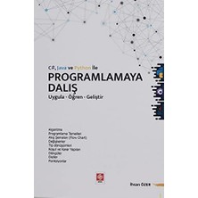 C# Java ve Python ile Programlamaya Dalış: Uygula-Öğren-Geliştir