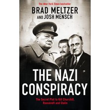The Nazi Conspiracy: The Secret Plot To Kill Churchill, Roosevelt And Stalin
